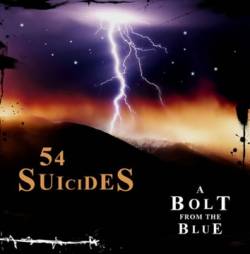 54 Suicides : A Bolt from the Blue